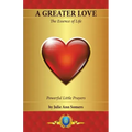 A Greater Love: The Essence of Life