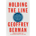 Holding the Line: Inside the Nation's Preeminent Us Attorney's Office and Its Battle with the Trump Justice Department