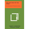 The Old Man Of The 103rd: The Biography Of Frank M. Hume
