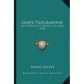 God's Troubadour: The Story Of St. Francis Of Assisi (1910)