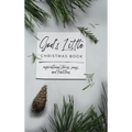 God's Little Christmas Book: Inspirational Stories, Songs, and Traditions