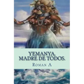 Yemaya. Madre de todos.