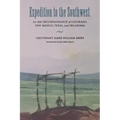 Expedition to the Southwest: An 1845 Reconnaissance of Colorado, New Mexico, Texas, & Oklahoma