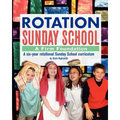Rotation Sunday School: A Firm Foundation: A Six-Year Rotational Sunday School Curriculum