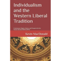 Individualism and the Western Liberal Tradition: Evolutionary Origins, History, and Prospects for the Future