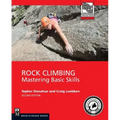 Rock Climbing, 2nd Edition: Mastering Basic Skills