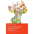 Imprint Africa: Conversations with African Women Publishers