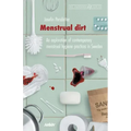 Menstrual Dirt: An Exploration of Contemporary Menstrual Hygiene Practices in Sweden