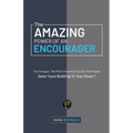 The Amazing Power of an Encourager