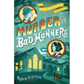 Murder Is Bad Manners