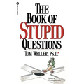 The Book of Stupid Questions