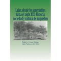 Lajas, desde los amerindios hasta el siglo XIX: Historia, sociedad y cultura de un pueblo