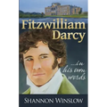 Fitzwilliam Darcy in His Own Words