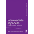 Intermediate Japanese: A Grammar and Workbook