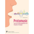 Protomusic: The role of Prosodic Modulation in the Emergence of Language
