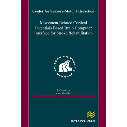 Movement Related Cortical Potentials Based Brain Computer Interface for Stroke Rehabilitation