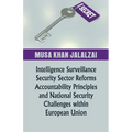 Intelligence Surveillance, Security Sector Reforms, Accountability Principles and National Security Challenges within European Union