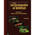 The Killifish Encyclopedia: Basic Care and Breeding