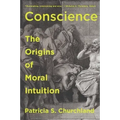 Conscience: The Origins of Moral Intuition
