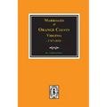 Marriages of Orange County, Virginia 1747-1810