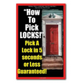 Picking - Picks - Locksmith - How To Lock Pick - How Can You Pick A Lock - How To Pick LOCKS! Pick A Lock in 5 seconds or Less Guaranteed!