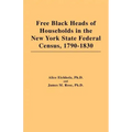 Free Black Heads of Households in the New York State Federal Census, 1790-1830