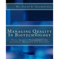 Managing Quality In Biotechnology