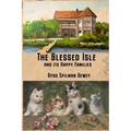 The Blessed Isle: and its Happy Families
