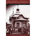 Orthodox Russia: Belief and Practice Under the Tsars