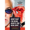 Now That I'm Dead, Here's The Real Dirt: The Posthumous Memoirs of Johnny Fratto