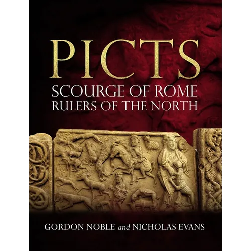 Picts: Scourge of Rome, Rulers of the North
