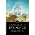 Admissible Evidence: Creation Science in a Modern-Day Scopes Trial