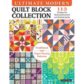 Ultimate Modern Quilt Block Collection: 113 Designs for Making Beautiful and Stylish Quilts