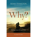 Why? Leader Guide: Making Sense of God's Will