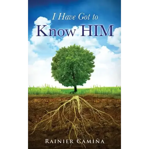 I Have Got To Know HIM