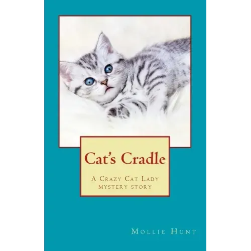 Cat's Cradle: A Crazy Cat Lady short story