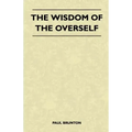 The Wisdom Of The Overself