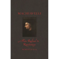 Machiavelli: From Radical to Reactionary