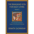 The Bhagavad Gita for Daily Living, Volume 3: A Verse-By-Verse Commentary: Chapters 13-18 to Love Is to Know Me