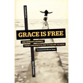 Grace Is Free: One Woman's Journey from Fundamentalism to Failure to Faith
