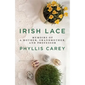 Irish Lace: Memoirs of a Mother, Grandmother, and Professor