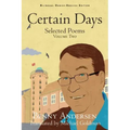 Certain Days: Selected Poems Volume Two
