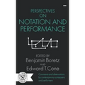 Perspectives on Notation and Performance