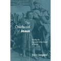 The Childhood of Jesus
