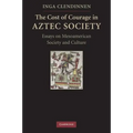 The Cost of Courage in Aztec Society