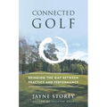Connected Golf: Bridging the Gap Between Practice and Performance