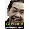 Gus Dur: The Authorized Biography of Abdurrahman Wahid