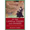 In the Land of Tigers and Snakes: Living with Animals in Medieval Chinese Religions