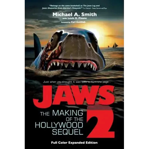 Jaws 2: The Making of the Hollywood Sequel, Updated and Expanded Edition: (Softcover Color Edition)