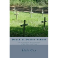 Death at Dozier School: The Attempted Assassination of an American City